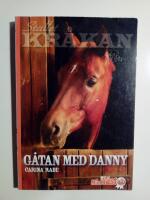 G&aring;tan med Danny (Stallet Kr&aring;kan)