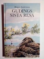 Gudings sista resa : ur ejdrarnas liv