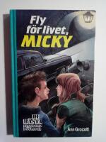 Fly f&ouml;r livet, Micky