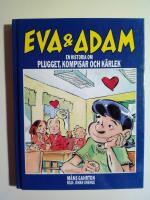 Eva och Adam : En historia om plugget, kompisar och k&auml;rlek