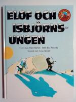 Elof och isbj&ouml;rnsungen [Alla Barns Bokklubb]