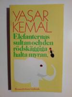 Elefanternas sultan och den r&ouml;dsk&auml;ggiga halta myran : roman f&ouml;r barn