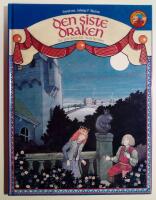 Den siste draken : en modern saga [Alla Barns Bokklubb]