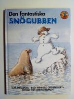 Den fantastiska sn&ouml;gubben [Alla Barns Bokklubb]
