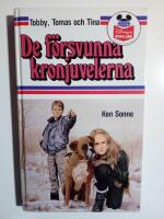 De f&ouml;rsvunna kronjuvelerna : Tobby, Tomas och Tina