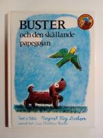 Buster och den sk&auml;llande papegojan [Alla Barns Bokklubb]