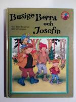 Busige Berra och Josefin [Alla Barns Bokklubb]