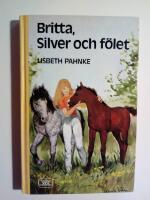 Britta, Silver och f&ouml;let