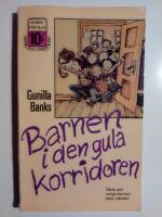 Barnen i den gula korridoren : T&auml;nk vad roligt det kan vara i skolan!