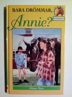 Bara dr&ouml;mmar, Annie?