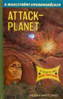Attack-planet : p&aring; &auml;ventyr med Jack Forrest