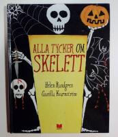 Alla tycker om skelett