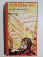 Akta dej f&ouml;r Jan!