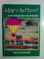Upp i luften! : runt hela jorden med Harald