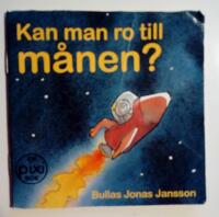 Kan man ro till m&aring;nen?