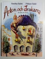 Anton och drakarna - [en bok om Gaud&iacute;]