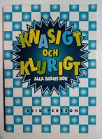 Knasigt och klurigt : alla barns bok