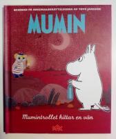 Mumin : Mumintrollet hittar en v&auml;n