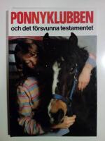 Ponnyklubben och det f&ouml;rsvunna testamentet