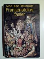 Frankensteins faster : ett fasansfullt p&aring;hitt