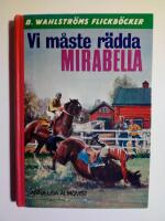 Vi m&aring;ste r&auml;dda Mirabella