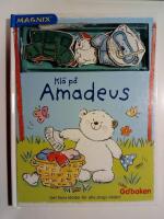 Kl&auml; p&aring; Amadeus : det finns kl&auml;der f&ouml;r alla slags v&auml;der!