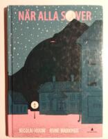 N&auml;r alla sover