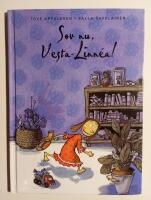 Sov nu, Vesta-Linn&eacute;a!