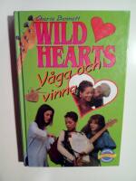 Wild Hearts : V&aring;ga och vinna