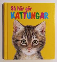 S&aring; h&auml;r g&ouml;r kattungar