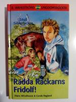 Stall Silverlyckan 3 : R&auml;dda Rackarns Fridolf!