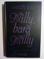 Milly, bara Milly : Vad var det egentligen som h&auml;nde Milly f&ouml;rra v&aring;ren?