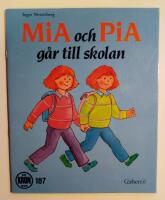 Mia och Pia g&aring;r till skolan : [Kronb&ouml;cker-serien]