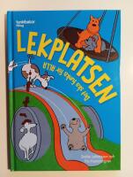 Lekplatsen : det ska funka f&ouml;r alla