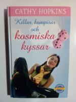 Killar, kompisar och kosmiska kyssar
