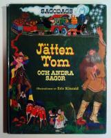 J&auml;tten Tom : och andra sagor