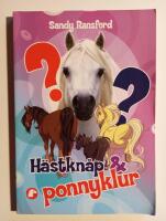 H&auml;stkn&aring;p & ponnyklur : Testa dina h&auml;stkunskaper!