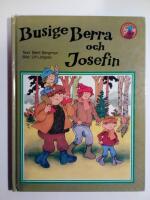 Busige Berra och Josefin : Alla Barns Bokklubb