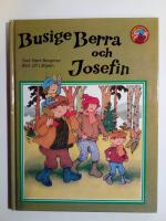 Busige Berra och Josefin [Alla Barns Bokklubb]