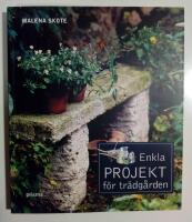 Enkla projekt f&ouml;r tr&auml;dg&aring;rden