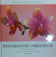 Bed&aring;rande orkid&eacute;er - fr&aring;n jordens alla h&ouml;rn