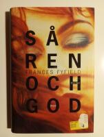 S&aring; ren och god : thriller