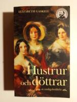 Hustrur och d&ouml;ttrar : en vardagsber&auml;ttelse