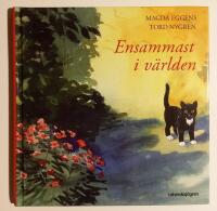 Ensammast i v&auml;rlden