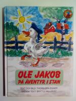 Ole Jakob p&aring; &auml;ventyr i stan : Alla Barns Bokklubb
