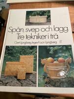 Sp&aring;n, svep och lagg : tre tekniker i tr&auml;