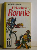 Hel-schysst, Bonnie