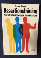 Assertionstr&auml;ning ger sj&auml;lvf&ouml;rtroende och handlingskraft
