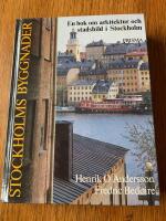 Stockholms byggnader : en bok om arkitektur och stadsbild i Stockholm