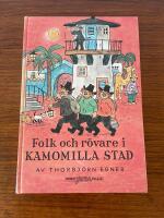 Folk och r&ouml;vare i Kamomilla stad